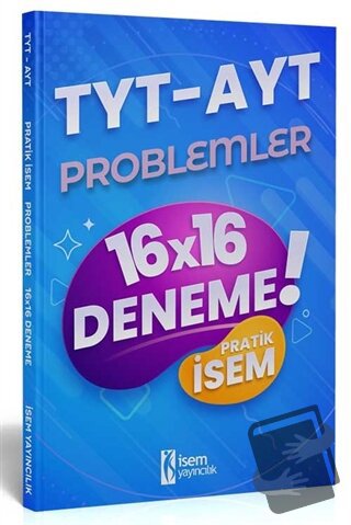 2021 TYT AYT Pratik İsem Kazandıran Problemler 16x16 Deneme, Kolektif,