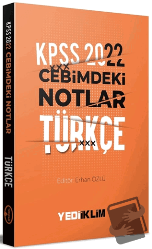 2022 KPSS Cebimdeki Notlar Türkçe Kitapçığı - Erhan Özlü - Yediiklim Y