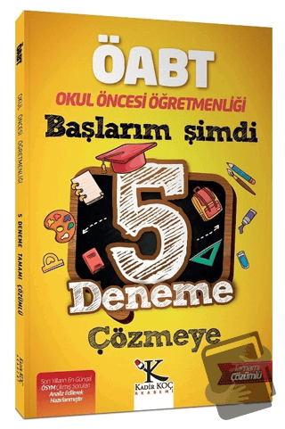 2022 ÖABT Okul Öncesi Öğretmenliği Başlarım Şimdi 5 Deneme Çözmeye - K