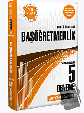 2023 Milli Eğitim Bakanlığı Başöğretmenlik 5 Deneme - Kolektif - Pegem