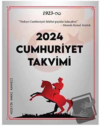 2024 Cumhuriyet Takvimi - Hüseyin Hakkı Kahveci - Destek Yayınları - F