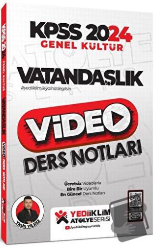 2024 KPSS Atölye Serisi Vatandaşlık Video Ders Notları - Yasin Yıldız 