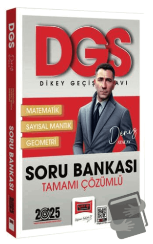 2025 DGS Tamamı Çözümlü Matematik-Geometri-Sayısal Mantık Soru Bankası