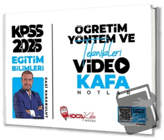 2025 KPSS Eğitim Bilimleri Öğretim Yöntem ve Teknikleri Video Kafa Not