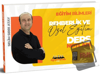 2025 KPSS Eğitim Bilimleri Rehberlik ve Özel Eğitim Ders Notu - Selim 