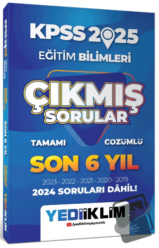 2025 KPSS Eğitim Bilimleri Son 6 Yıl Tamamı Çözümlü Çıkmış Sorular - K