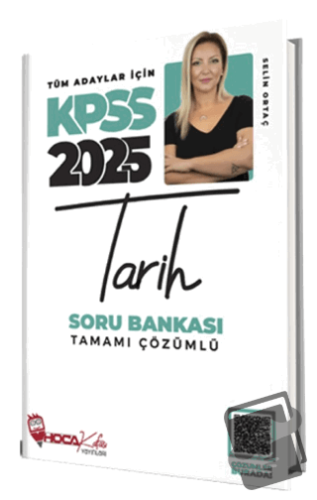 2025 KPSS Tarih Soru Bankası Çözümlü - Selin Ortaç - Hoca Kafası Yayın