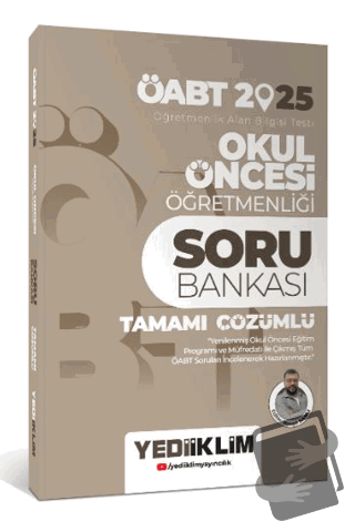 2025 ÖABT Okul Öncesi Öğretmenliği Tamamı Çözümlü Soru Bankası - Hasan