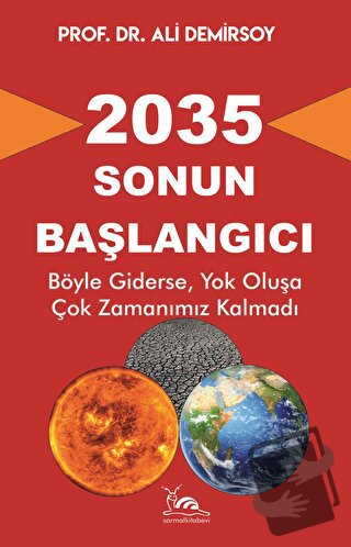 2035 - Sonun Başlangıcı - Ali Demirsoy - Sarmal Kitabevi - Fiyatı - Yo