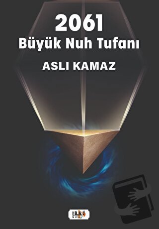 2061 Büyük Nuh Tufanı - Aslı Kamaz - Tilki Kitap - Fiyatı - Yorumları 