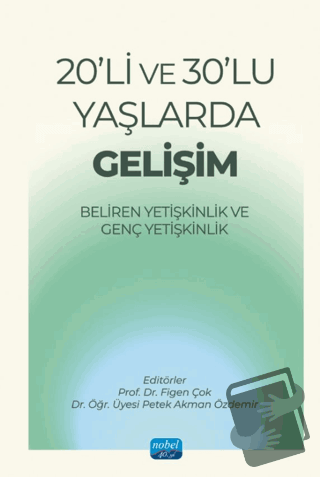 20'li ve 30'lu Yaşlarda Gelişim-Beliren Yetişkinlik ve Genç Yetişkinli