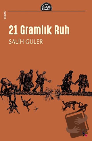 21 Gramlık Ruh - Salih Güler - Lis Basın Yayın - Fiyatı - Yorumları - 