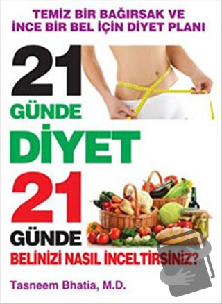 21 Günde Diyet - Tasneem Bhatia - Platform Yayınları - Fiyatı - Yoruml