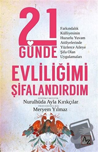 21 Günde Evliliğimi Şifalandırdım - Meryem Yılmaz - Az Kitap - Fiyatı 