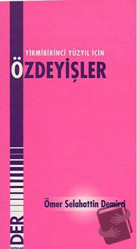 21. Yüzyıl İçin Özdeyişler - Ömer Selahattin Demirci - Derin Yayınları