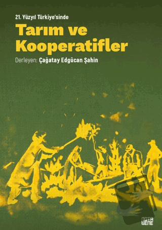 21. Yüzyıl Türkiye'sinde Tarım ve Kooperatifler - Çağatay Edgücan Şa