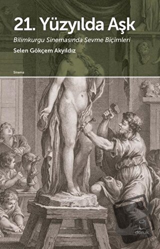 21. Yüzyılda Aşk - Selen Gökçem Akyıldız - Doruk Yayınları - Fiyatı - 