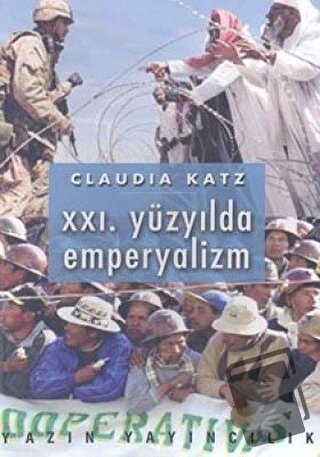 21. Yüzyılda Emperyalizm - Claudia Katz - Yazın Yayıncılık - Fiyatı - 