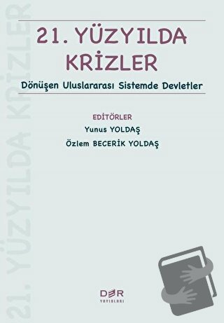 21. Yüzyılda Krizler - Özlem Becerik Yoldaş - Der Yayınları - Fiyatı -