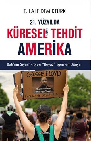 21. Yüzyılda Küresel(leşen) Tehdit Amerika - E. Lale Demirtürk - Koper