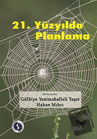 21. Yüzyılda Planlama - Gülbiye Yenimahalleli Yaşar - Nika Yayınevi - 