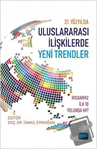 21. Yüzyılda Uluslararası İlişkilerde Yeni Trendler - İsmail Ermağan -