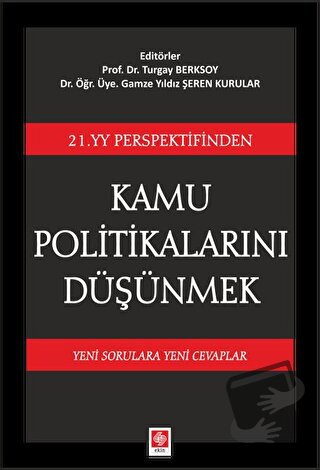 21. YY Perspektifinden Kamu Politikalarını Düşünmek - Gamze Yıldız Şer