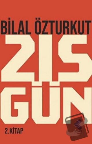 215 Gün 2.Kitap - Bilal Özturkut - Klaros Yayınları - Fiyatı - Yorumla