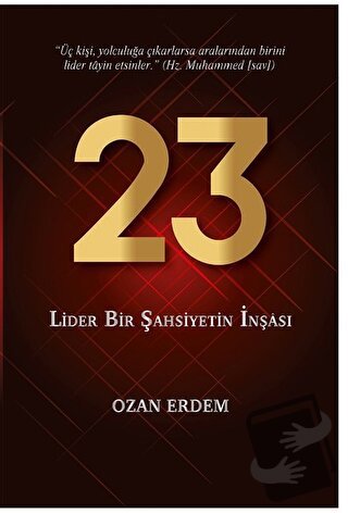 23 - Lider Bir Şahsiyetin İnşası - Ozan Erdem - Altınordu Yayınları - 