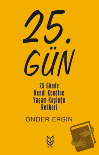 25. Gün - Önder Ergin - Yason Yayıncılık - Fiyatı - Yorumları - Satın 