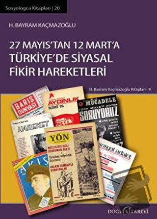 27 Mayıs’tan 12 Mart’a Türkiye'de Siyasal Fikir Hareketleri - H. Bayra