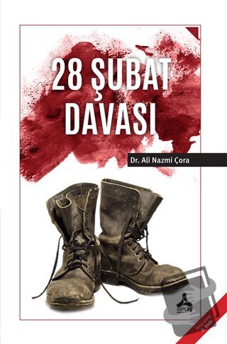 28 Şubat Davası - Ali Nazmi Çora - Sonçağ Yayınları - Fiyatı - Yorumla