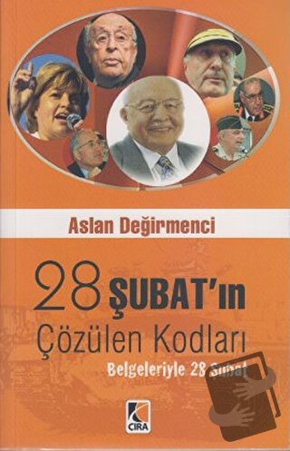 28 Şubat’ın Çözülen Kodları - Aslan Değirmenci - Çıra Yayınları - Fiya