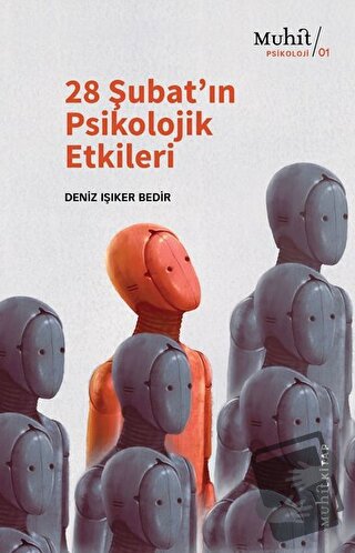 28 Şubat’ın Psikolojik Etkileri - Deniz Işıker Bedir - Muhit Kitap - F