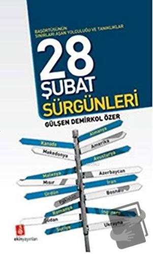 28 Şubat Sürgünleri - Gülşen Demirkol Özer - Ekin Yayınları - Fiyatı -