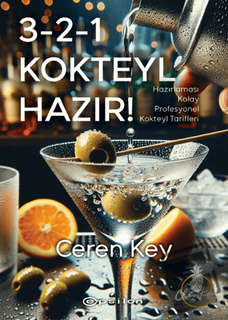 3-2-1 Kokteyl Hazır! - Ceren Key - Epsilon Yayınevi - Fiyatı - Yorumla