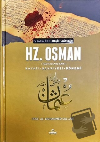 3. Halife Hz. Osman Hayatı Şahsiyeti ve Dönemi - Ali Muhammed Sallabi 