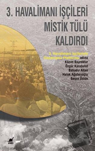 3. Havalimanı İşçileri Mistik Tülü Kaldırdı - Bahadır Alta - Ayrıntı Y