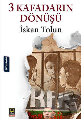 3 Kafadarın Dönüşü - İskan Tolun - Babıali Kitaplığı - Fiyatı - Yoruml