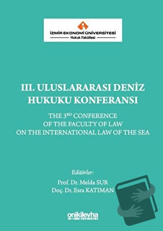 3. Uluslararası Deniz Hukuku Konferansı - Esra Katıman - On İki Levha 