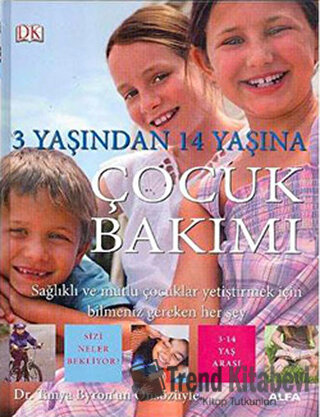 3 Yaşından 14 Yaşına Çocuk Bakımı (Ciltli) - Carol Cooper - Alfa Yayın