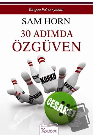 30 Adımda Özgüven - Sam Horn - Koridor Yayıncılık - Fiyatı - Yorumları