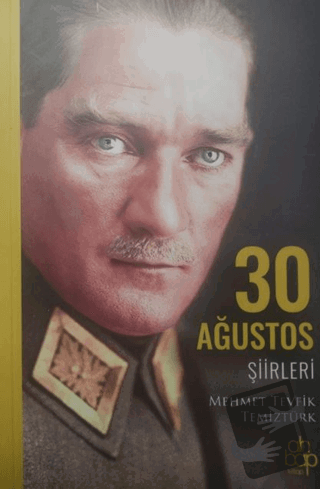 30 Ağustos Şiirleri - Mehmet Tevfik Temiztürk - Ahbap Kitap - Fiyatı -