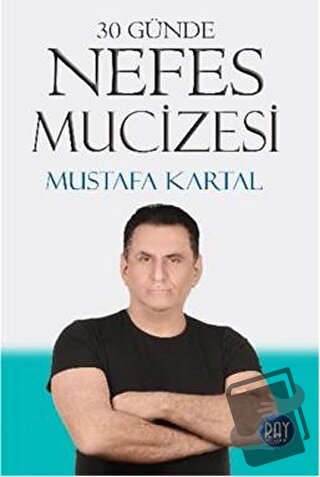 30 Günde Nefes Mucizesi - Mustafa Kartal - Ray Yayıncılık - Fiyatı - Y