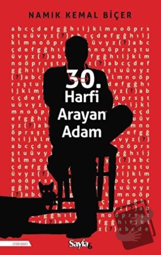 30. Harfi Arayan Adam - Namık Kemal Biçer - Sayfa6 Yayınları - Fiyatı 