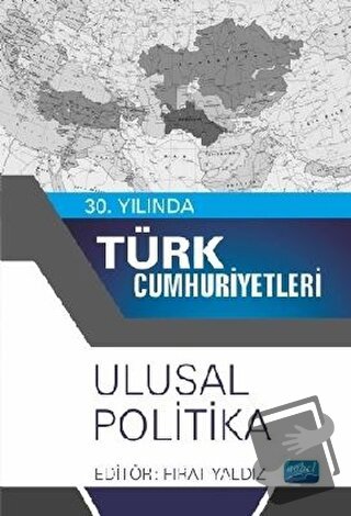 30. Yılında Türk Cumhuriyetleri - Ulusal Politika - Fırat Yaldız - Nob