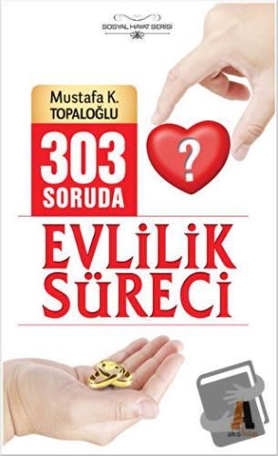 303 Soruda Evlilik Süreci - Mustafa K. Topaloğlu - Akis Kitap - Fiyatı