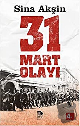 31 Mart Olayı - Sina Akşin - İmge Kitabevi Yayınları - Fiyatı - Yoruml