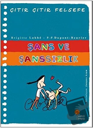 31 Şans ve Şanssızlık - Çıtır Çıtır Felsefe - Brigitte Labbe - Günışığ