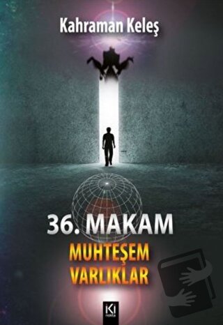 36. Makam - Muhteşem Varlıklar - Kahraman Keleş - İki Nokta Kitabevi -